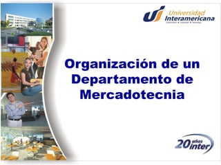 Organización de un Departamento de Mercadotecnia 