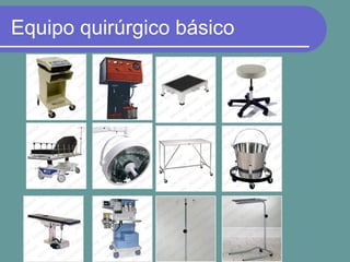 Equipo quirúrgico básico
 