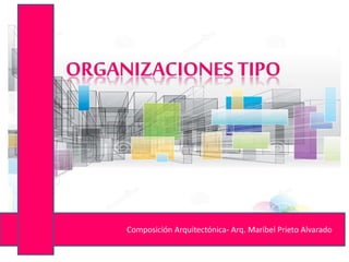 Composición Arquitectónica- Arq. Maribel Prieto Alvarado
 