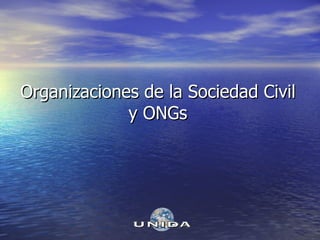 Organizaciones de la Sociedad Civil y ONGs 