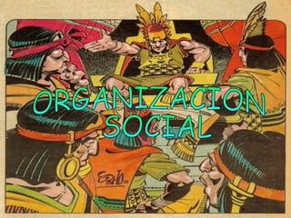 ORGANIZACION SOCIAL 