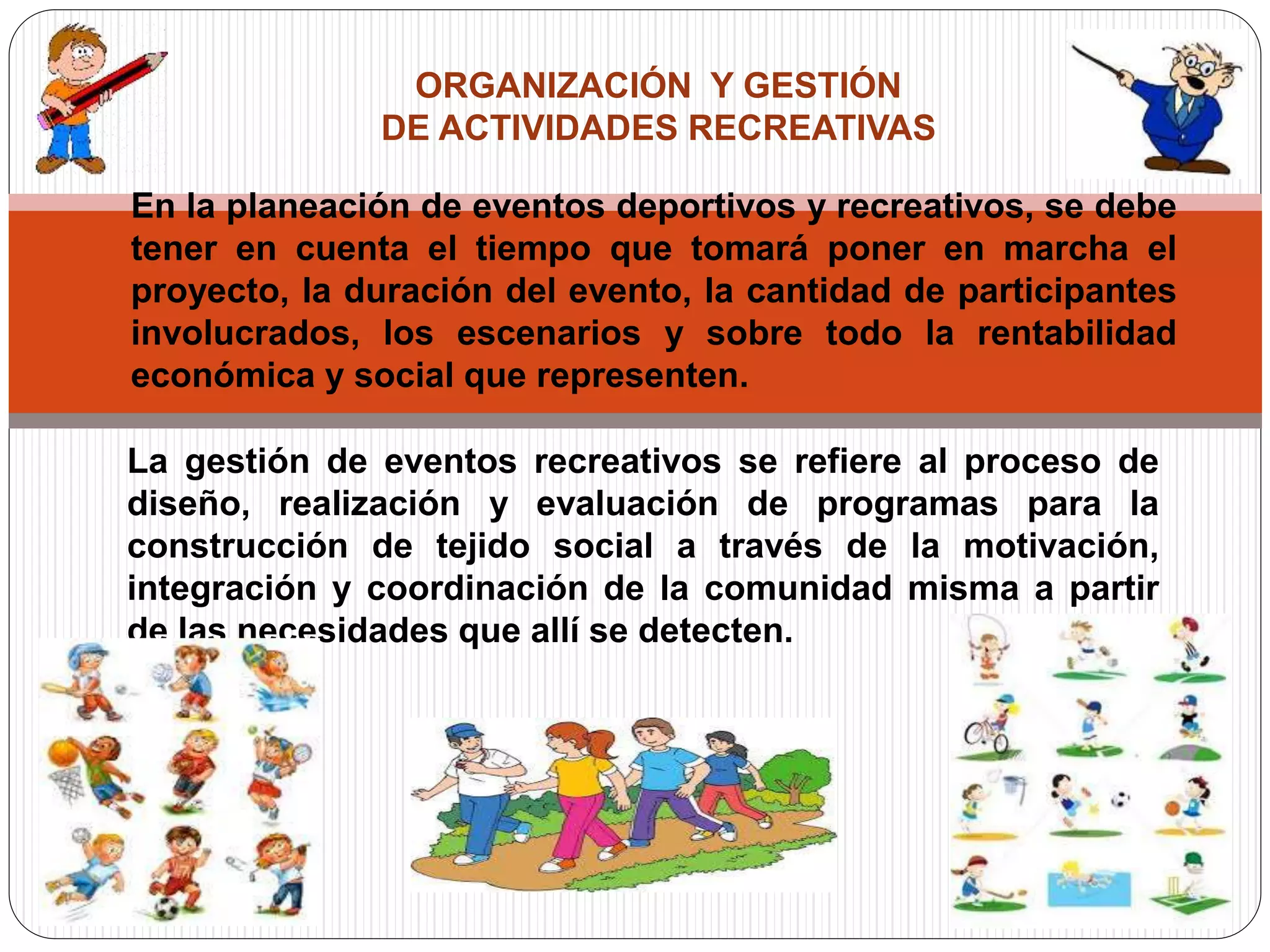 Metas Recreativas Organizacion y gestion de actividades recreativas | PPTX