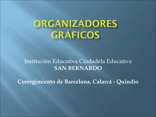 Institución Educativa Ciudadela Educativa SAN BERNARDO Corregimiento de Barcelona, Calarcá - Quindío 