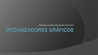 SERGIO ANDRES RONDON FUENTES
 