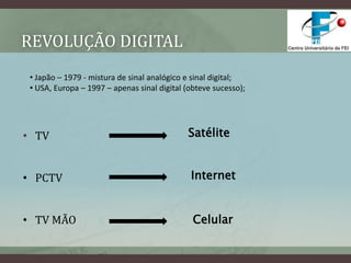  Fácil utilização e aprendizado; 