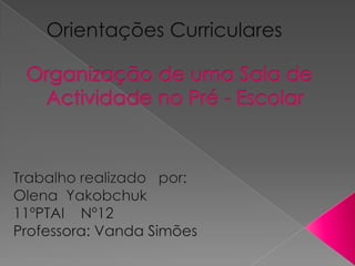 Orientações Curriculares
 