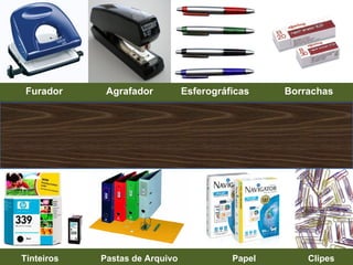 Furador Agrafador Esferográficas Borrachas Tinteiros Pastas de Arquivo Papel Clipes 