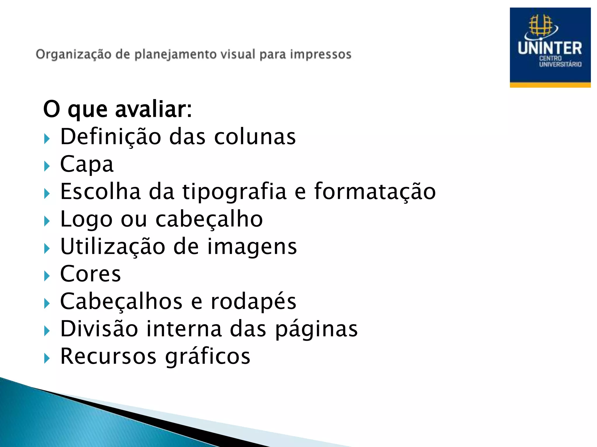 Organização e planejamento visual para impressos | PPT