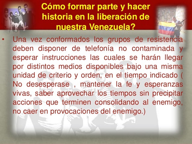 Cómo formar parte y hacer
historia en la liberación de
nuestra Venezuela?
CUÁL ES EL MENSAJE DEL
GENERAL VIVAS?
• Una vez ...