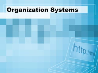 Organization Systems 