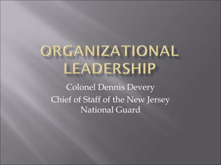 Colonel Dennis Devery Chief of Staff of the New Jersey National Guard 