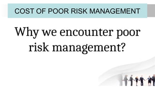 Poor Risk Analysis ORGANIZATIONAL-RISK-ASSESSMENT.pptxREPORT-group2.pptx