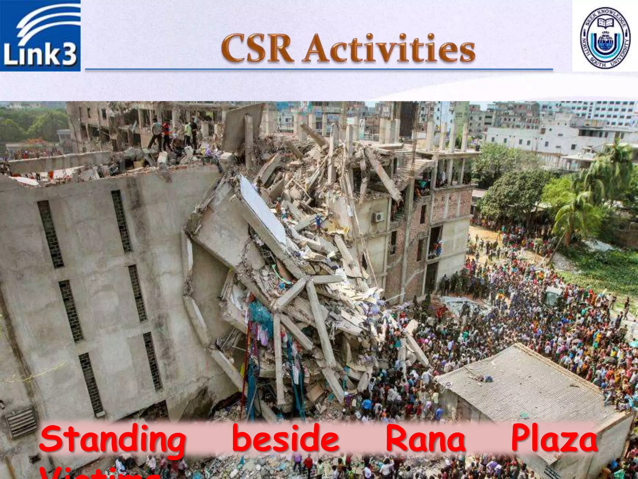 Standing beside Rana Plaza
 