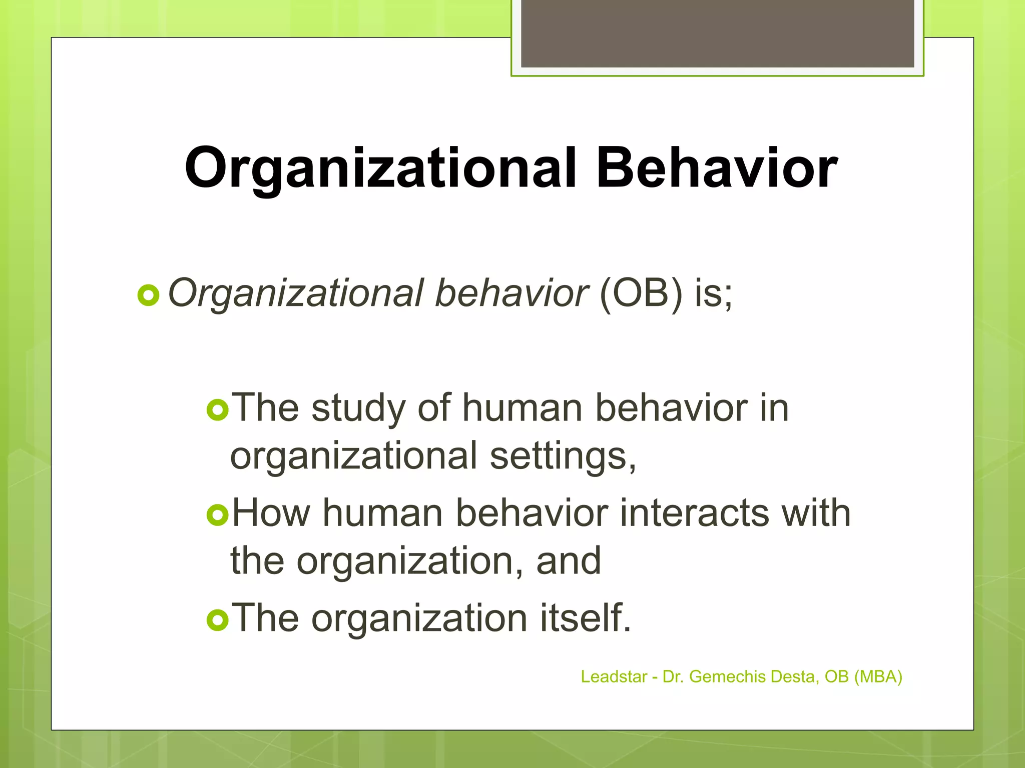 Organizational behavior ppt | PPTX