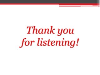 Thank you
for listening!
 