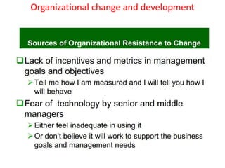 Organizational change and development
 