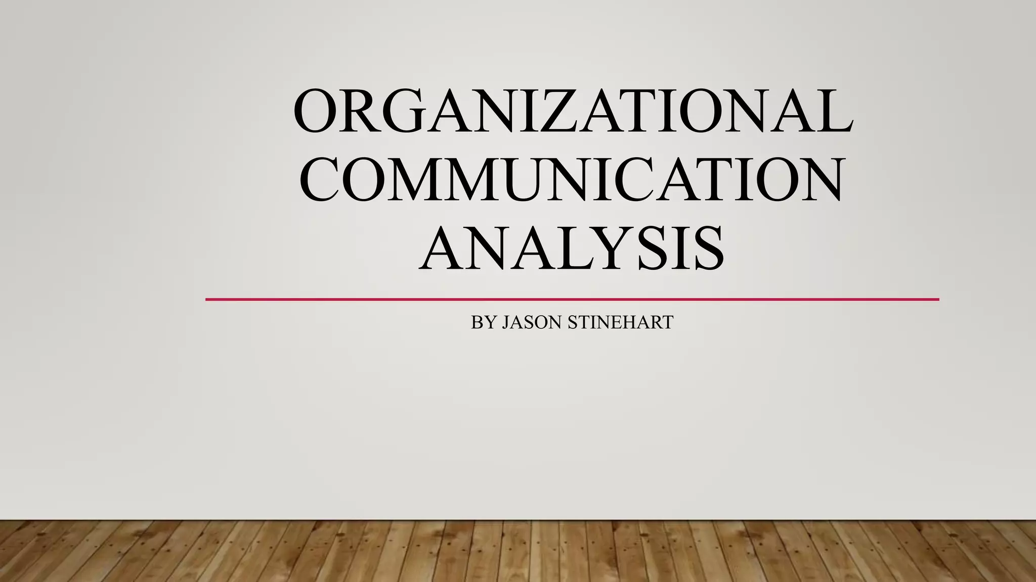 Organizational Communication Analysis For EAN Holdings PPT
