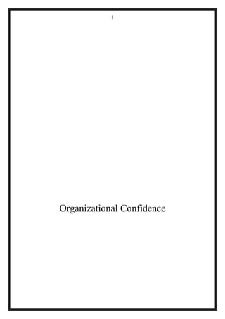 Organizational Confidence
1
 