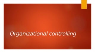 Organizational controlling
 