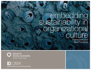 embedding
sustainability in
 organizational
        culture
           Framework and
            Best Practices
 