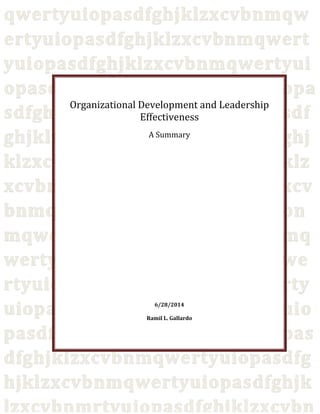 Organizational Development and Leadership
Effectiveness
A Summary
6/28/2014
Ramil L. Gallardo
 