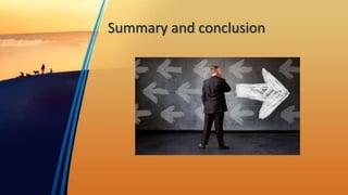 Summary and conclusion
 