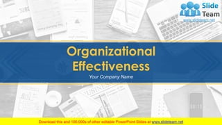 Organizational
Effectiveness
Your Company Name
 