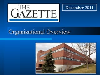 December 2011




Organizational Overview
 