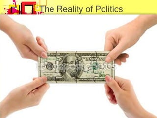 The Reality of Politics
 