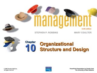 Organizational Structure and Design Chapter 10 
