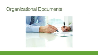 Organizational Documents 
 