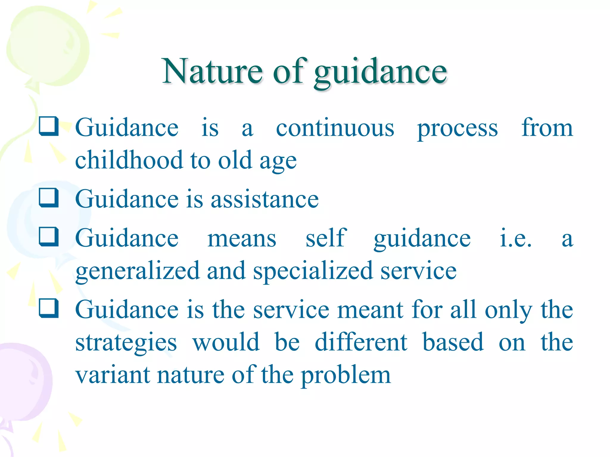 Guidance-need ,meaning, nature and principles