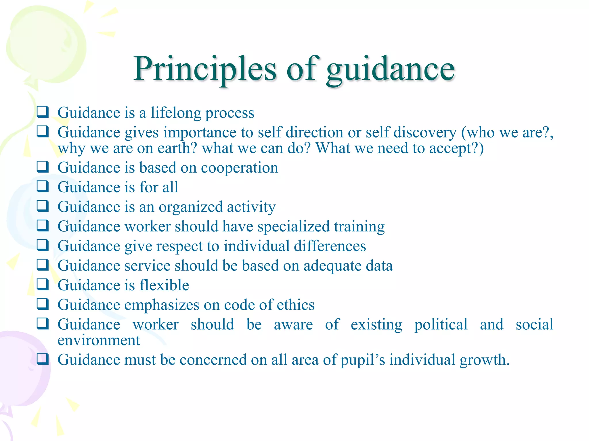 Guidance-need ,meaning, nature and principles