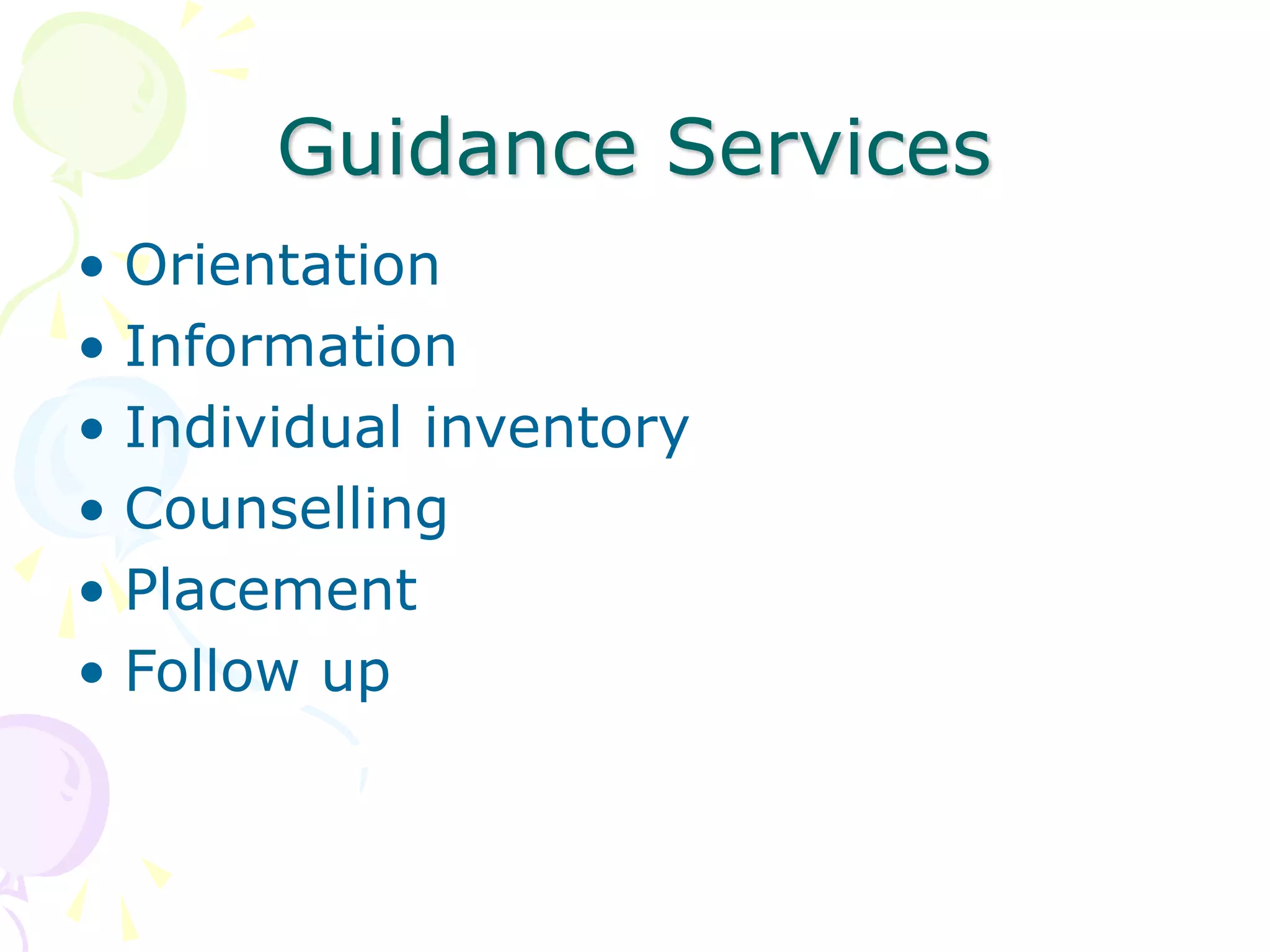 Guidance-need ,meaning, nature and principles