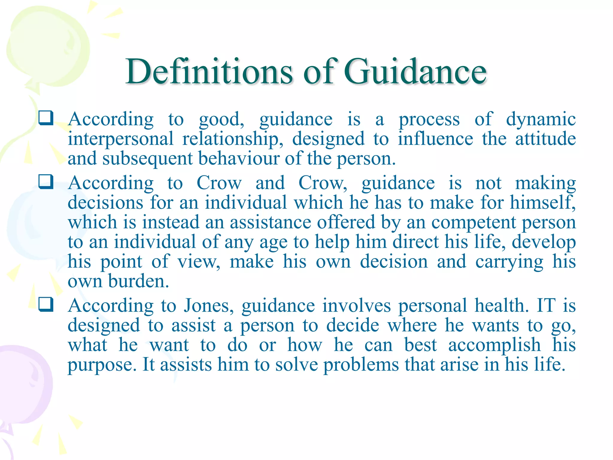 Guidance-need ,meaning, nature and principles