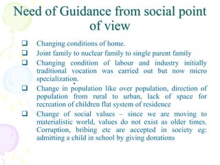 Guidance-need ,meaning, nature and principles