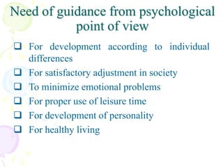 Guidance-need ,meaning, nature and principles