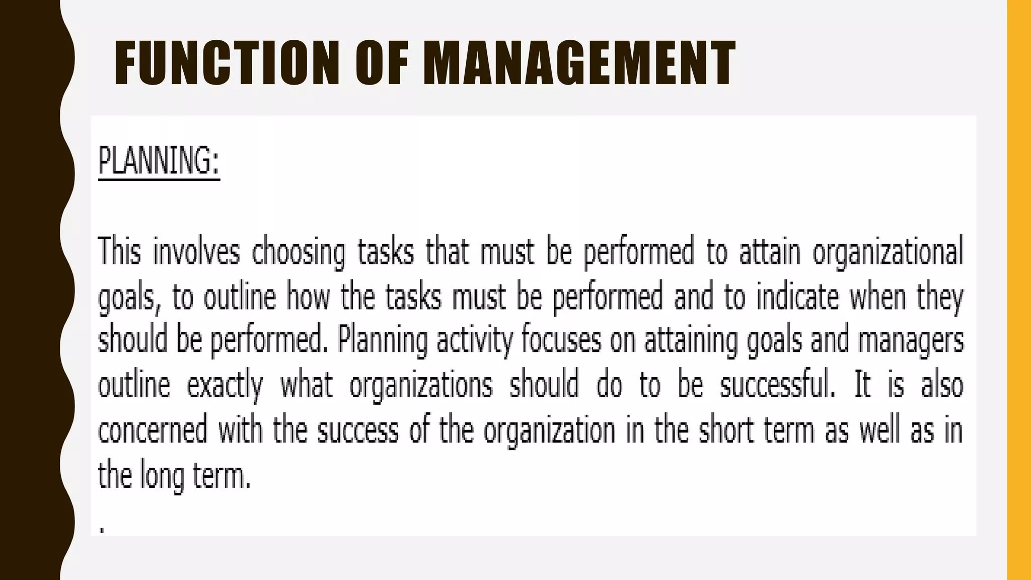 FUNCTION OF MANAGEMENT
 