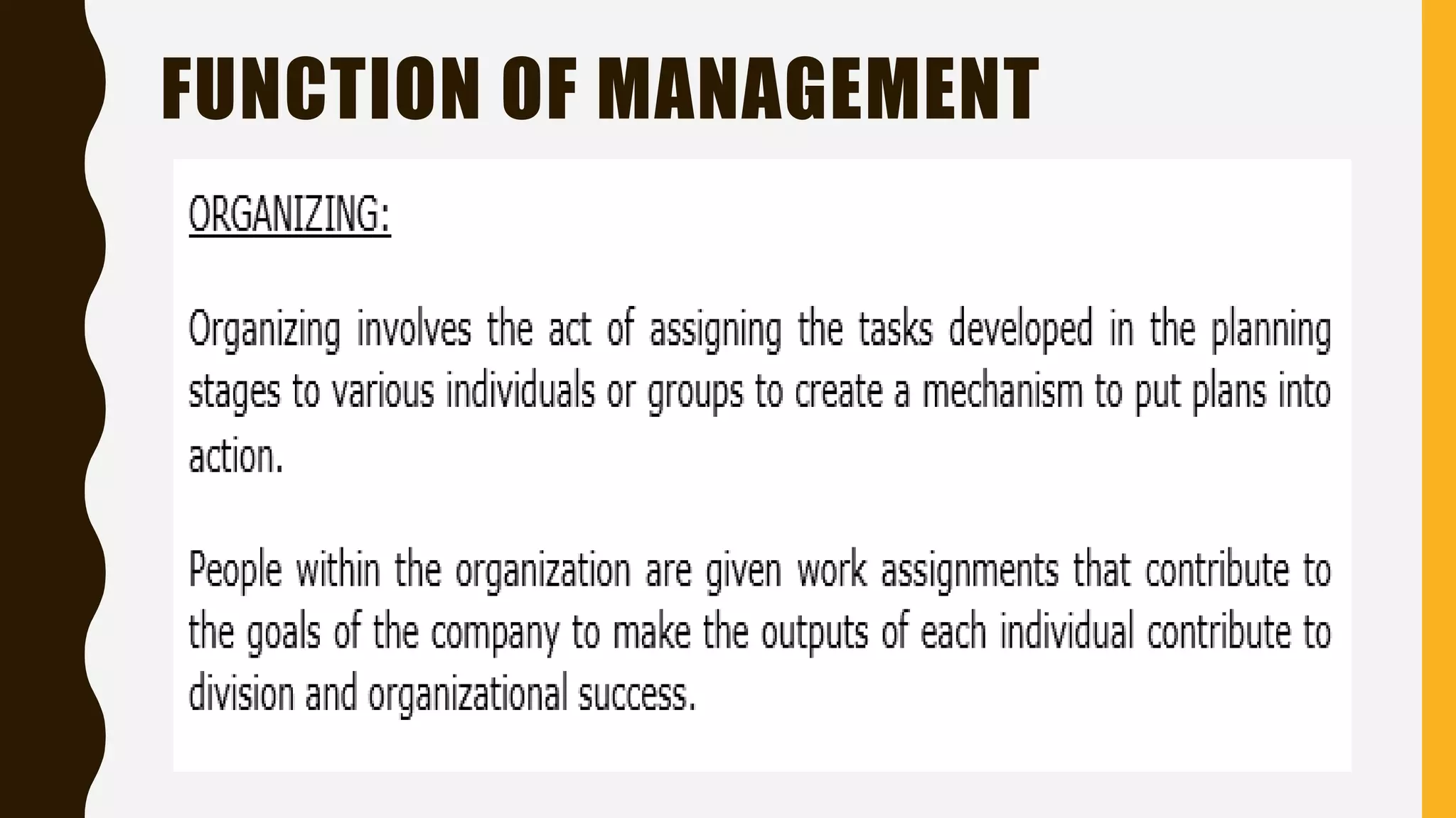 FUNCTION OF MANAGEMENT
 