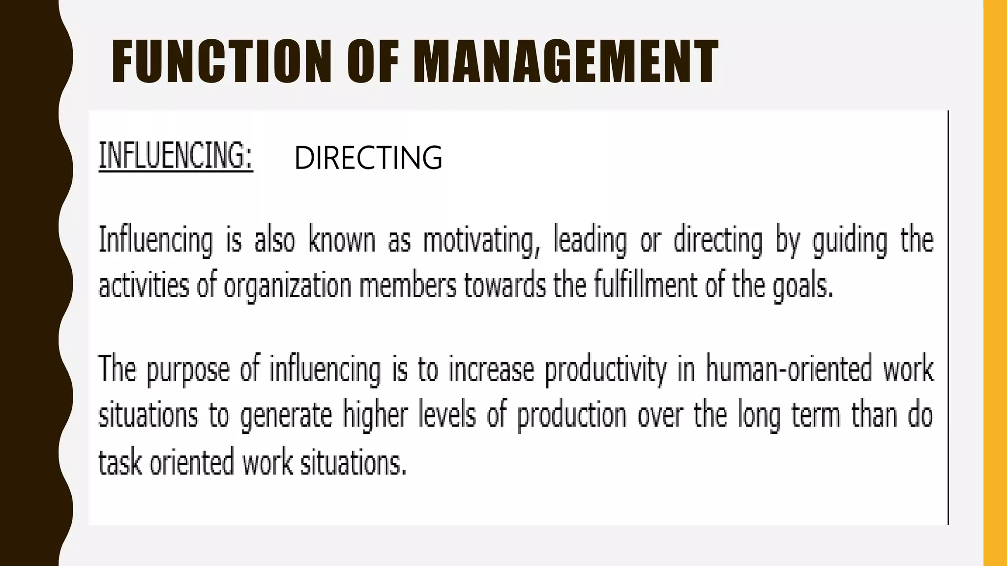 FUNCTION OF MANAGEMENT
DIRECTING
 