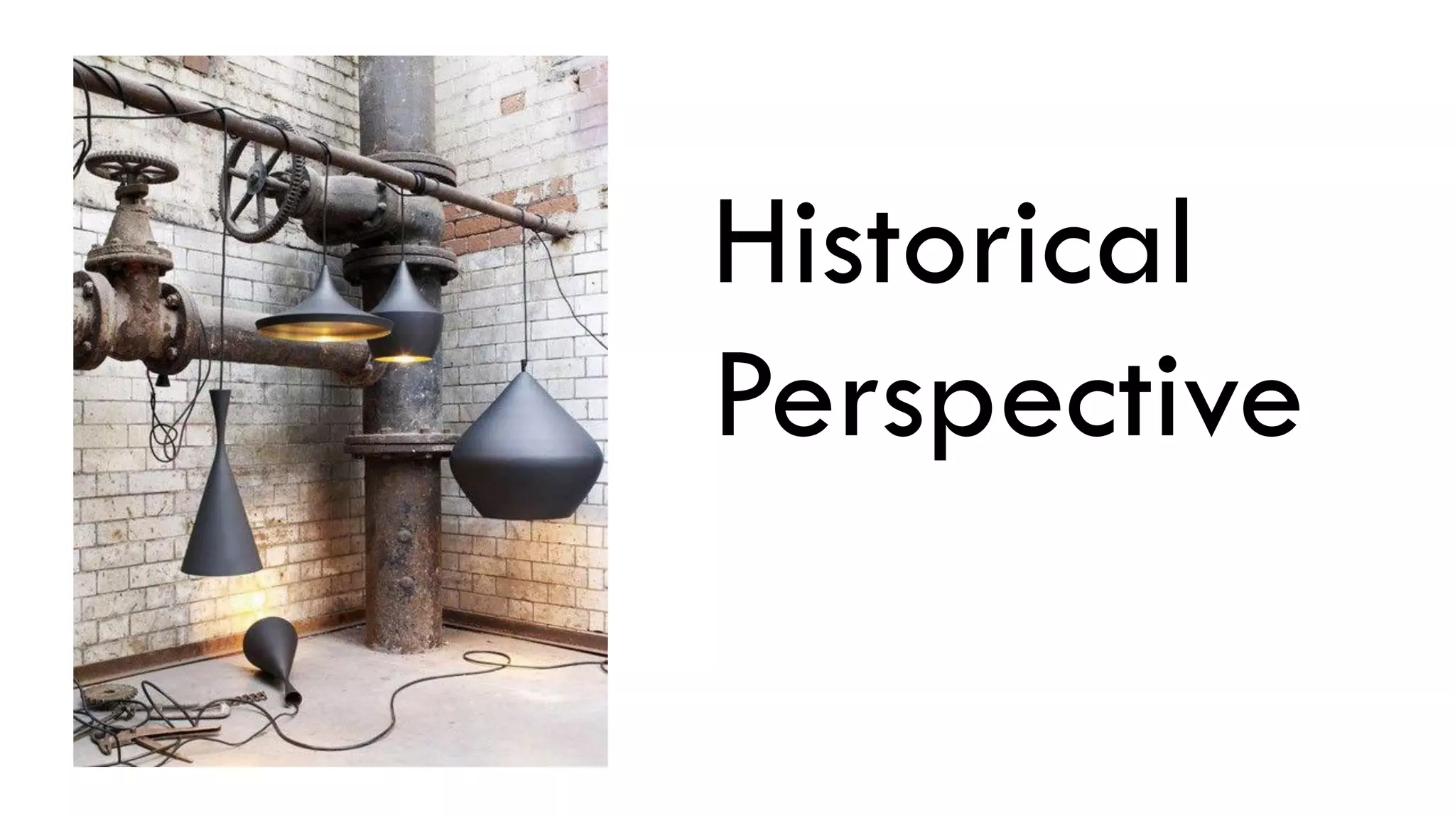 Historical
Perspective