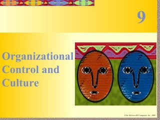 Organizational Control and Culture 9 