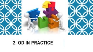 2. OD IN PRACTICE
 