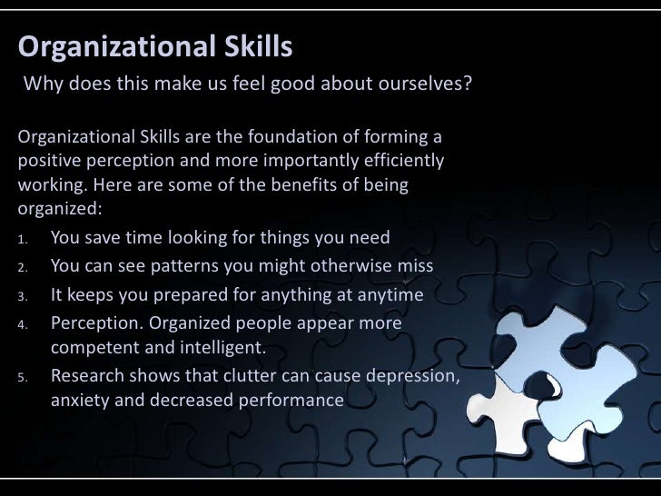 good organization skills