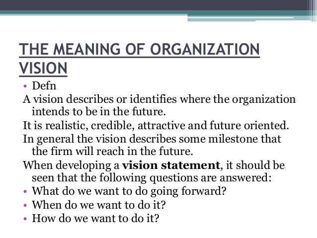 Importance Of Organizational Vision Organization mission statement and vision