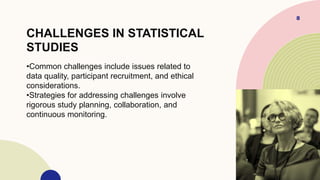 Statistical Challenges Organization of Statistical Studies and its Stages.pptx