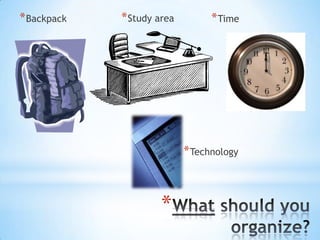 * Backpack

* Study area

* Time

* Technology

*

 