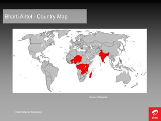 Bharti Airtel - Country Map




                              Source: Wikipedia




    International Business
 