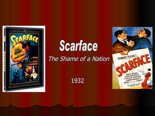 The Shame of a Nation 1932 Scarface 