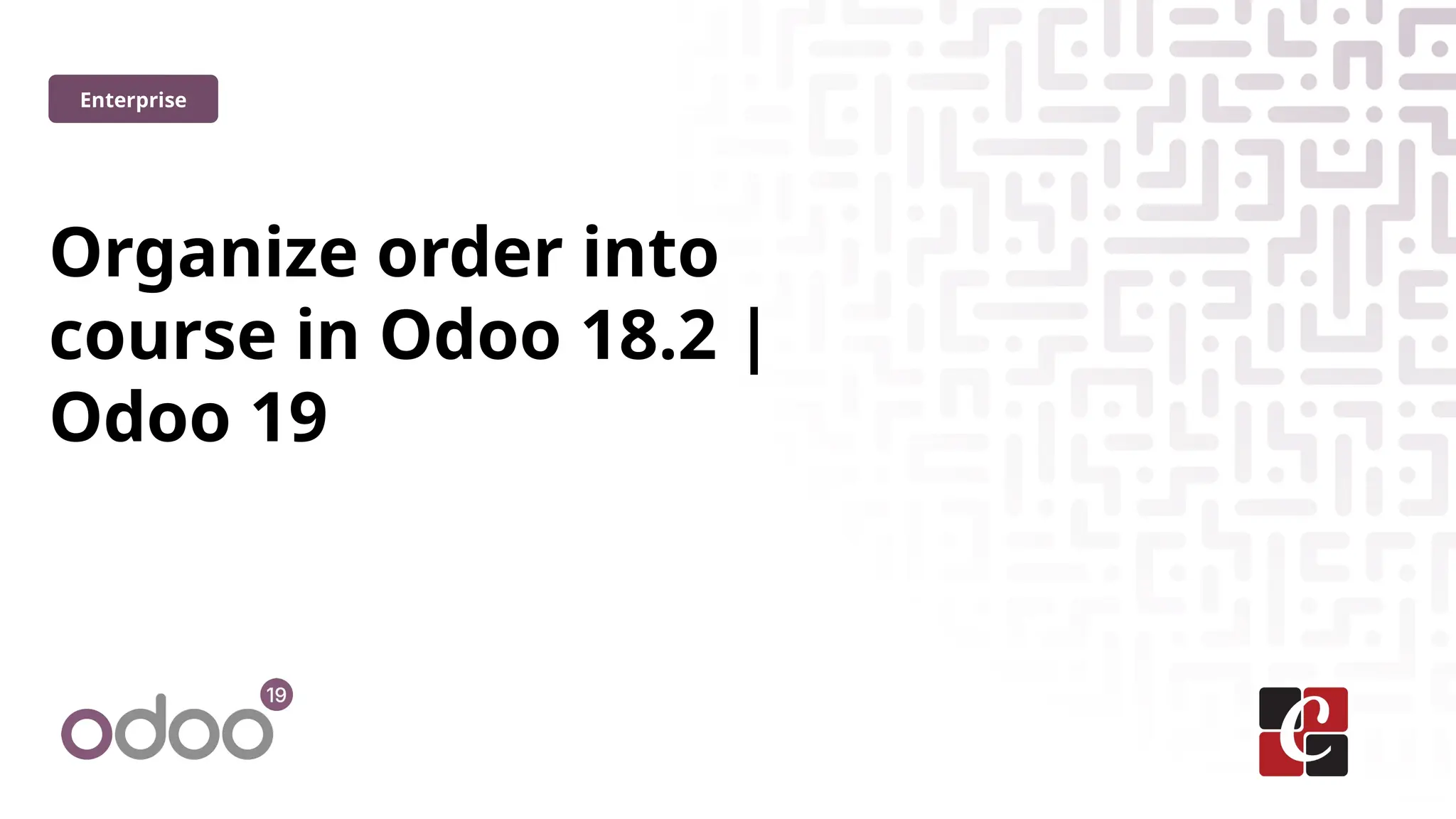 Organize order into
course in Odoo 18.2 |
Odoo 19
Enterprise
 